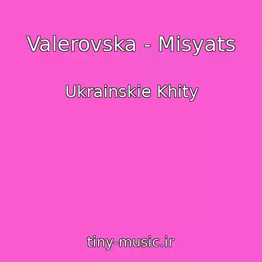 کاور آهنگ Valerovska - Mіsyats از Ukrainskie Khity
