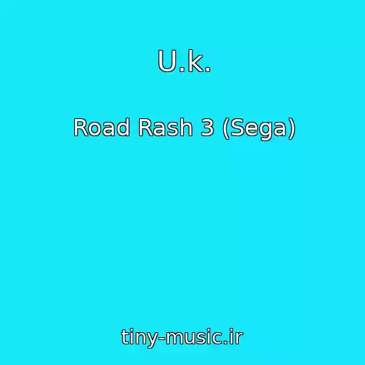 کاور آهنگ U.k. از Road Rash 3 (Sega)