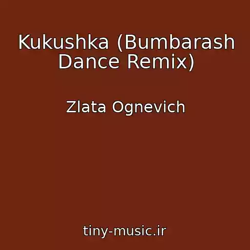 کاور آهنگ Kukushka (Bumbarash Dance Remix) از Zlata Ognevich