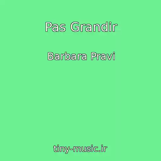 کاور آهنگ Pas Grandir از Barbara Pravi