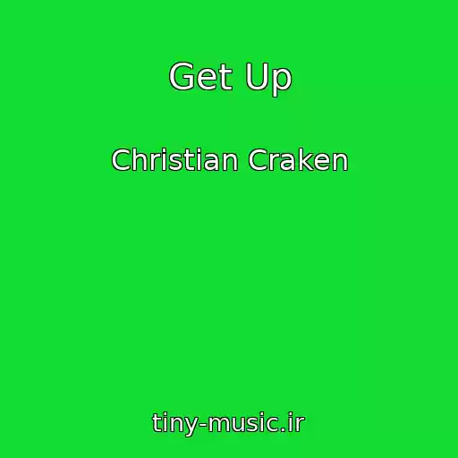 کاور آهنگ Get Up از Christian Craken