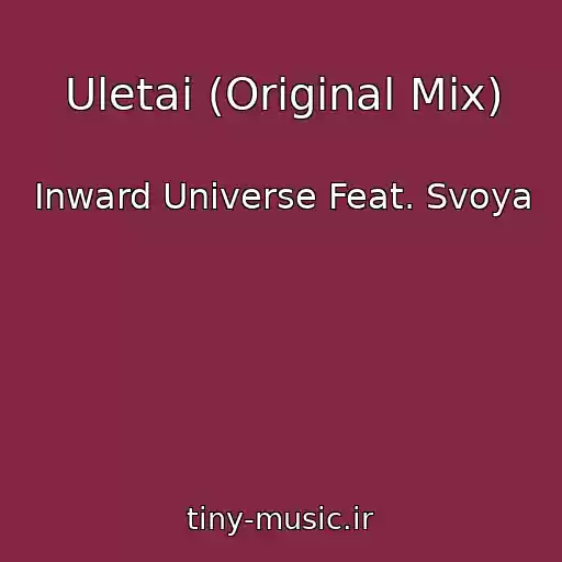 کاور آهنگ Uletai (Original Mix) از Inward Universe Feat. Svoya