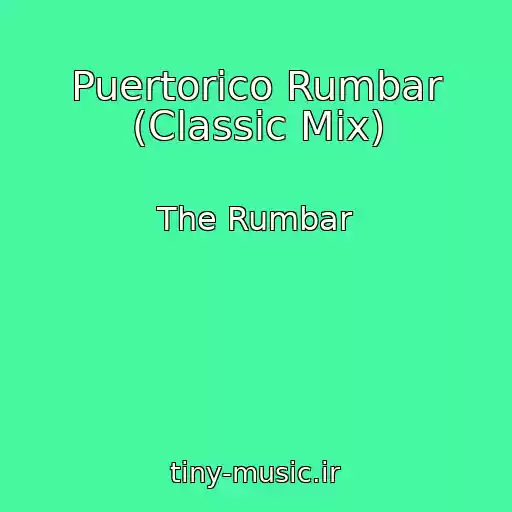 کاور آهنگ Puertorico Rumbar (Classic Mix) از The Rumbar
