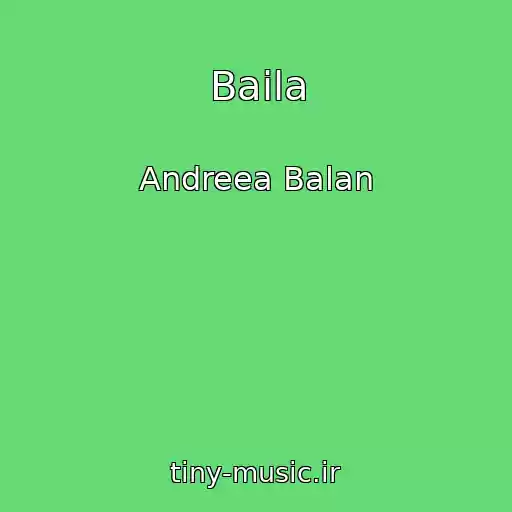 کاور آهنگ Baila از Andreea Balan