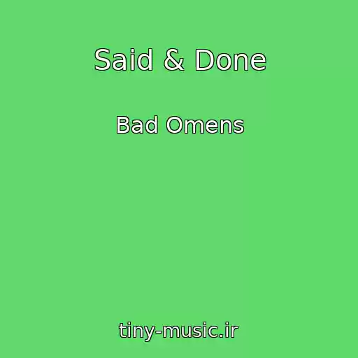 کاور آهنگ Said & Done از Bad Omens