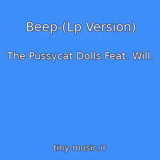 کاور آهنگ Beep-(Lp Version) از The Pussycat Dolls Feat. Will.