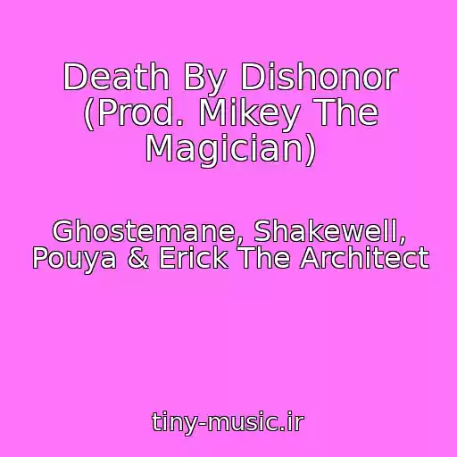 کاور آهنگ Death By Dishonor (Prod. Mikey The Magician) از Ghostemane, Shakewell, Pouya & Erick The Architect
