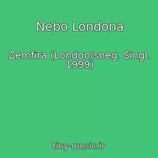 کاور آهنگ Nebo Londona از Zemfira (London/sneg. Singl. 1999)