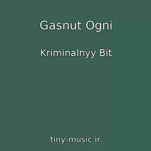 کاور آهنگ Gasnut Ogni از Kriminalnyy Bit