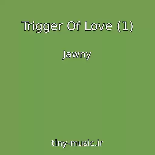 کاور آهنگ Trigger Of Love (1) از Jawny