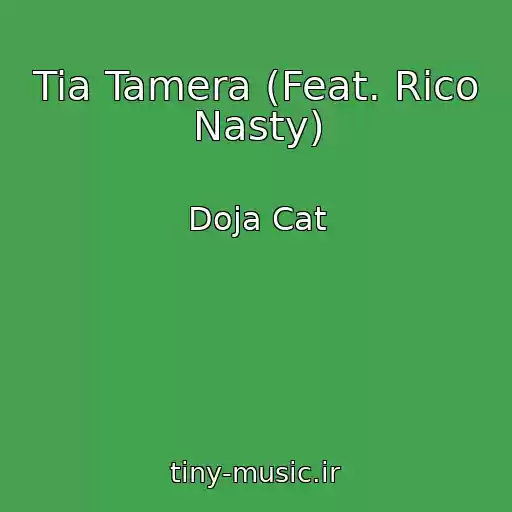 کاور آهنگ Tia Tamera (Feat. Rico Nasty) از Doja Cat