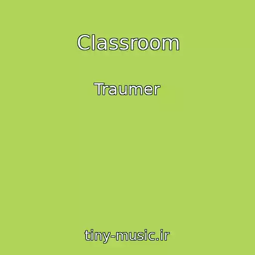 کاور آهنگ Classroom از Traumer