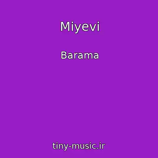 کاور آهنگ Miyevi از Barama