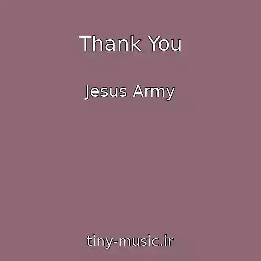 کاور آهنگ Thank You از Jesus Army