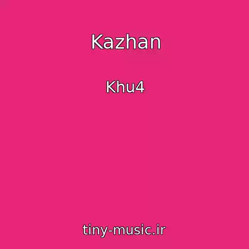 کاور آهنگ Kazhan از Khu4