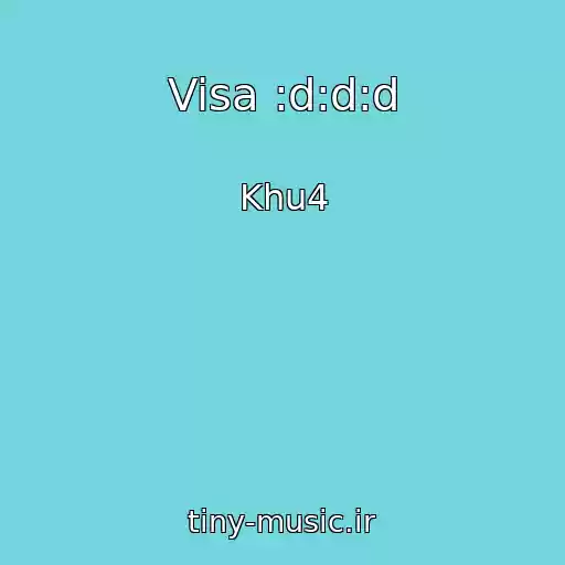 کاور آهنگ Visa :d:d:d از Khu4