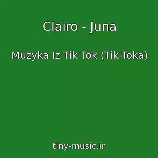 کاور آهنگ Clairo - Juna از Muzyka Iz Tik Tok (Tik-Toka)
