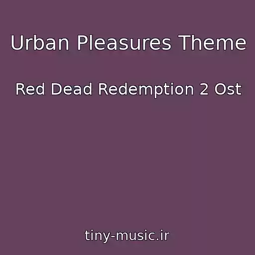 کاور آهنگ Urban Pleasures Theme از Red Dead Redemption 2 Ost