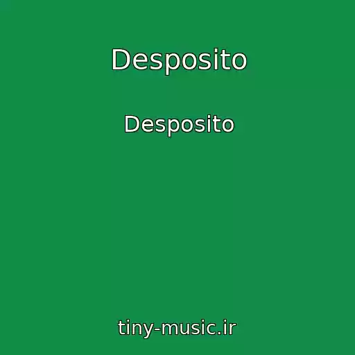کاور آهنگ Desposito از Desposito