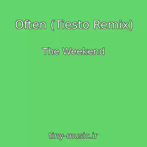 کاور آهنگ Often (Tiesto Remix) از The Weekend