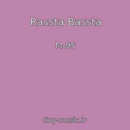 کاور آهنگ Rassta-Bassta از M-95