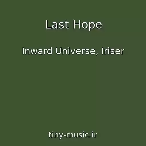 کاور آهنگ Last Hope از Inward Universe, Iriser