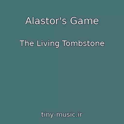 کاور آهنگ Alastor's Game از The Living Tombstone