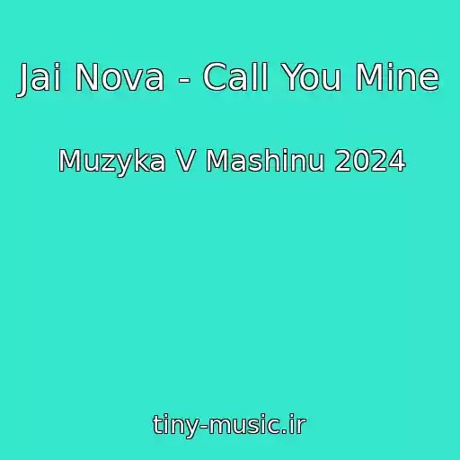 کاور آهنگ Jai Nova - Call You Mine از Muzyka V Mashinu 2024