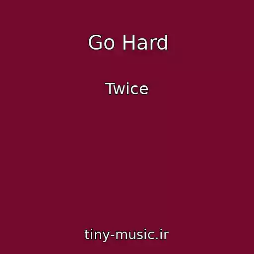 کاور آهنگ Go Hard از Twice