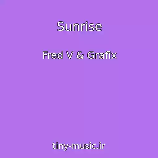کاور آهنگ Sunrise از Fred V & Grafix