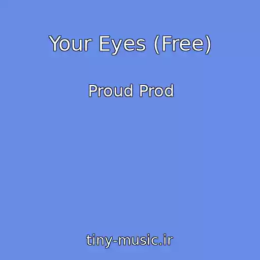 کاور آهنگ Your Eyes (Free) از Proud Prod