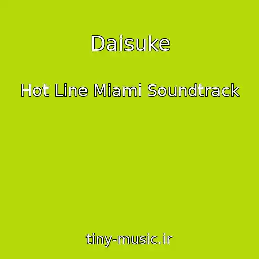 کاور آهنگ Daisuke از Hot Line Miami Soundtrack