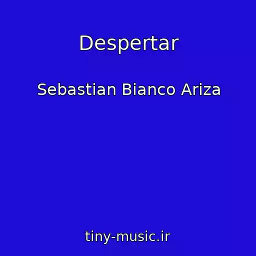 کاور آهنگ Despertar از Sebastian Bianco Ariza