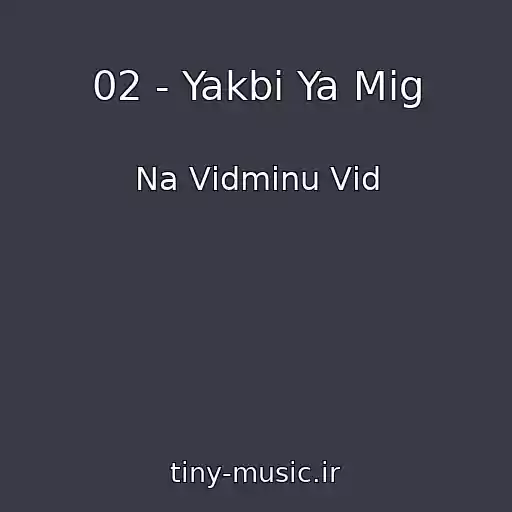 کاور آهنگ 02 - Yakbi Ya Mіg از Na Vіdmіnu Vіd