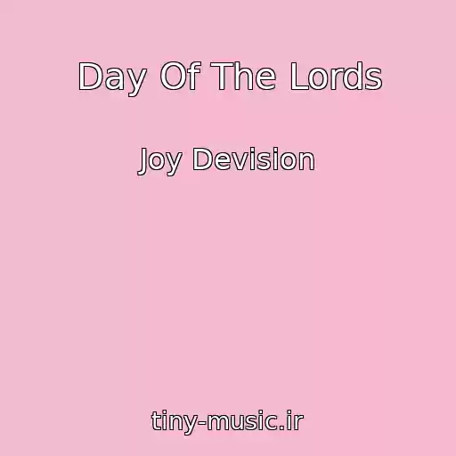 کاور آهنگ Day Of The Lords از Joy Devision