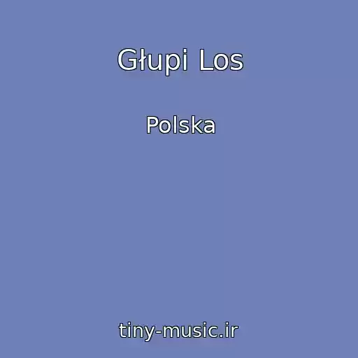 کاور آهنگ Głupi Los از Polska