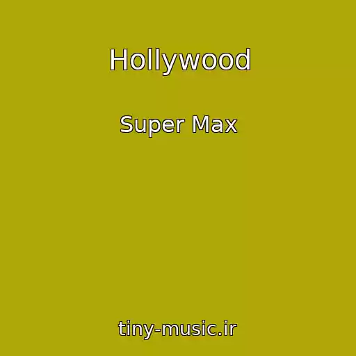 کاور آهنگ Hollywood از Super Max