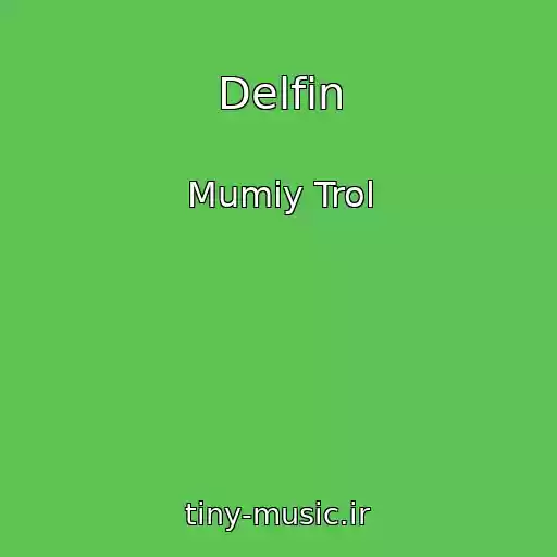 کاور آهنگ Delfin از Mumiy Trol