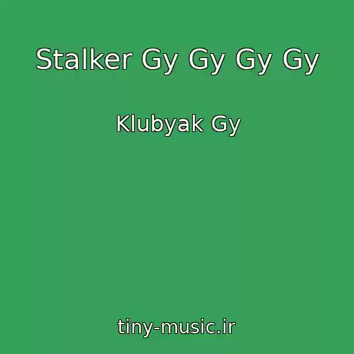کاور آهنگ Stalker Gy Gy Gy Gy از Klubyak Gy