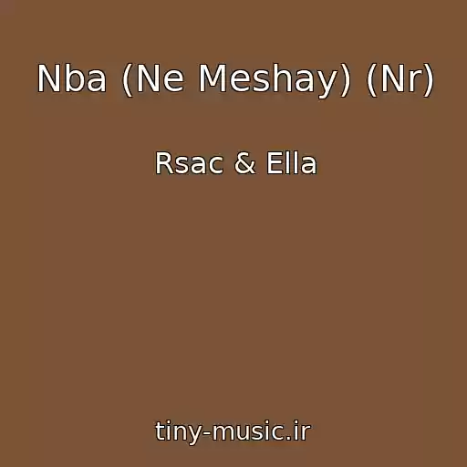 کاور آهنگ Nba (Ne Meshay) (Nr) از Rsac & Ella