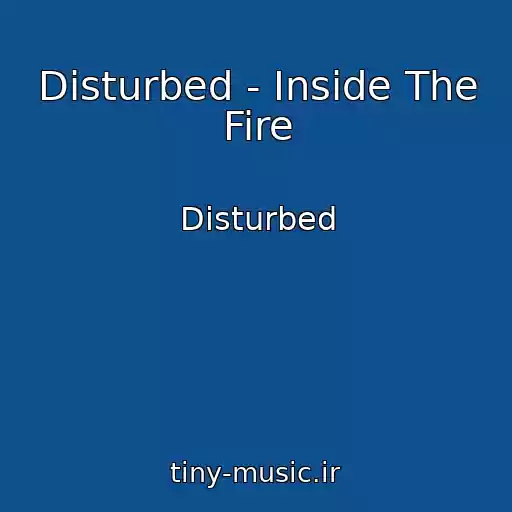 کاور آهنگ Disturbed - Inside The Fire از Disturbed