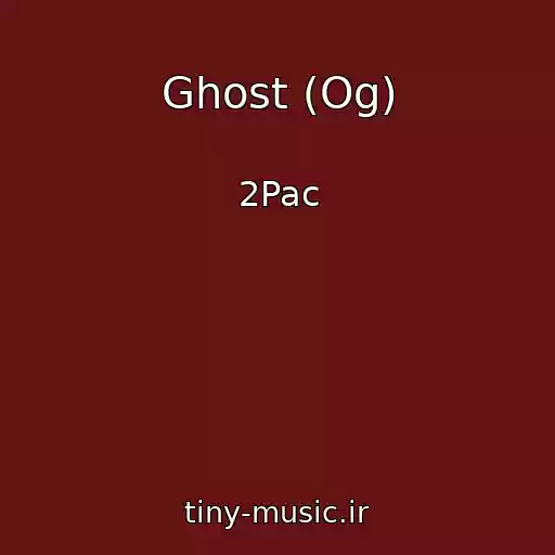 کاور آهنگ Ghost (Og) از 2Pac