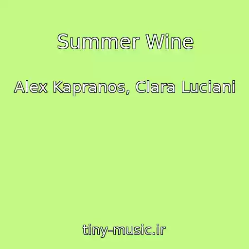 کاور آهنگ Summer Wine از Alex Kapranos, Clara Luciani