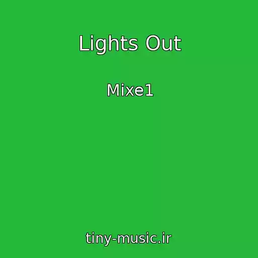 کاور آهنگ Lights Out از Mixe1