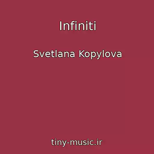 کاور آهنگ Infiniti از Svetlana Kopylova