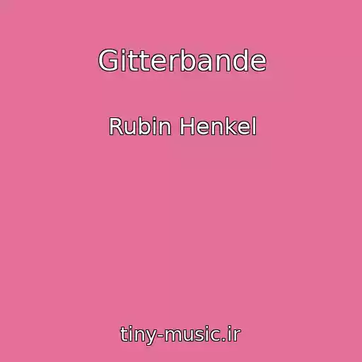 کاور آهنگ Gitterbande از Rubin Henkel