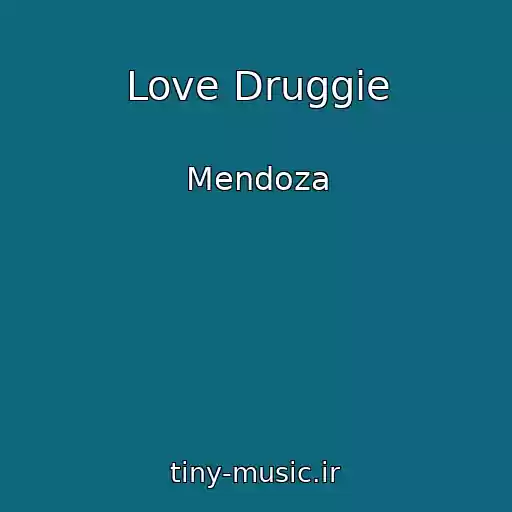 کاور آهنگ Love Druggie از Mendoza