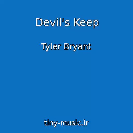 کاور آهنگ Devil's Keep از Tyler Bryant