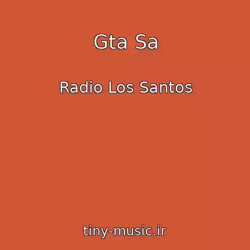 کاور آهنگ Gta Sa از Radio Los Santos