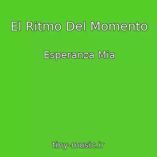 کاور آهنگ El Ritmo Del Momento از Esperanza Mia